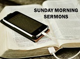 Sunday Morning Sermons